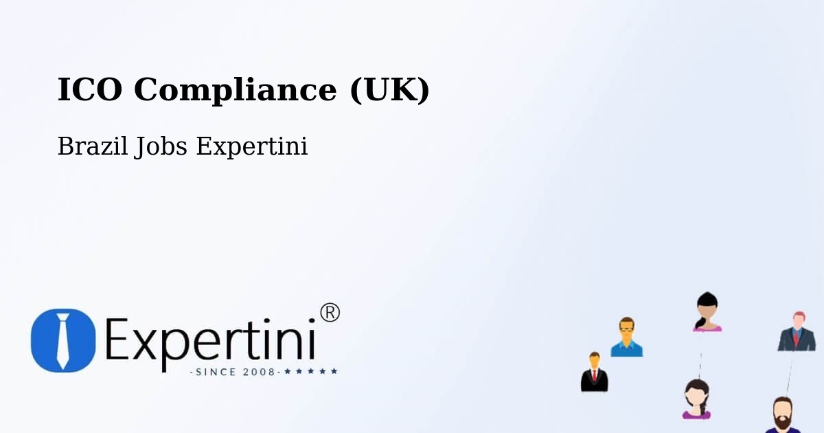 UK Data Protection & ICO Compliance – Caetés - Brazil Jobs Expertini