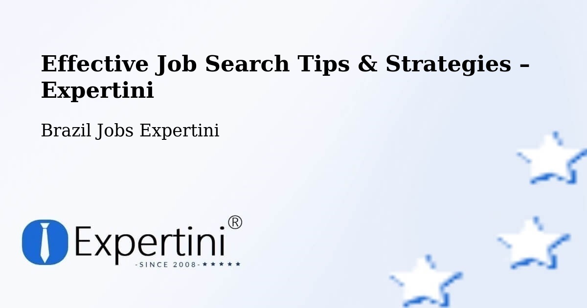 Job Search Tips & Strategies for Job Seekers – Caetés - Caetés, Brazil Jobs Expertini