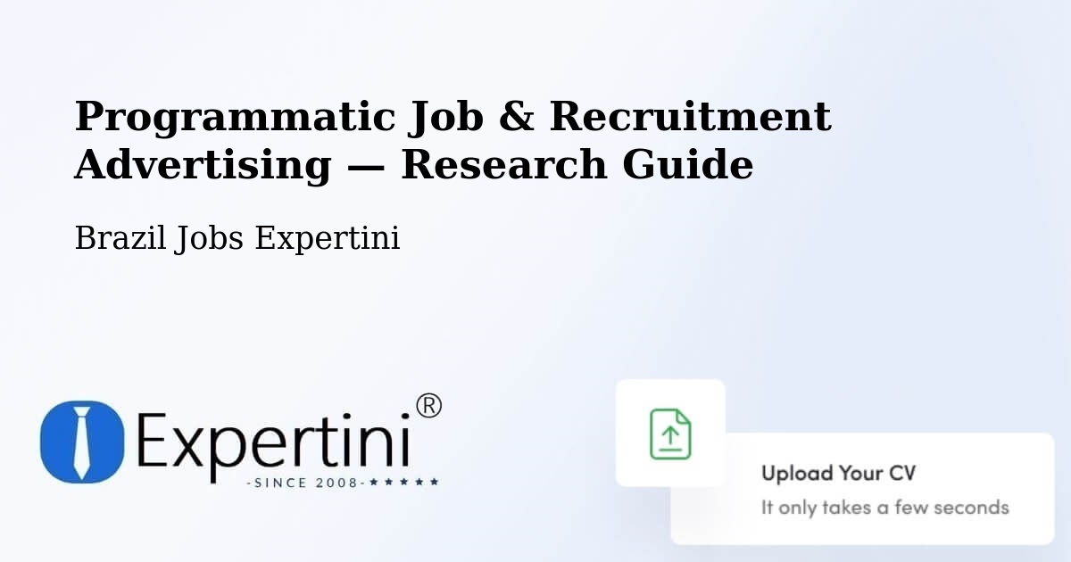 Programmatic Job & Recruitment Advertising — Research Guide – Caetés